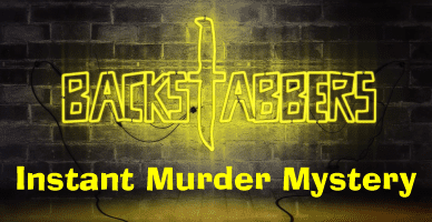 Backstabbers Instant Murder Mystery Logo. Why are party games a tough sell even if only to a small part of any group?
